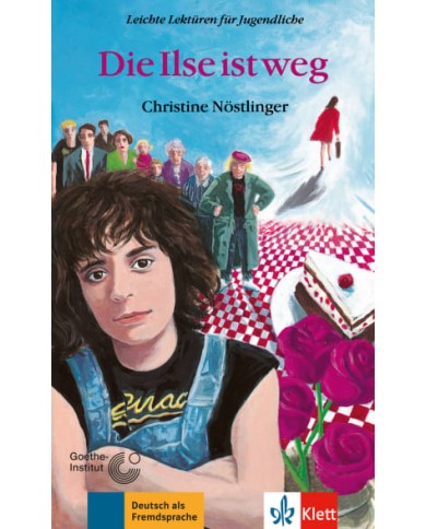 Die Ilse ist weg (Leicthe Lektüren für Jugendliche) Die Ilse ist weg (Leicthe Lektüren für Jugendliche)