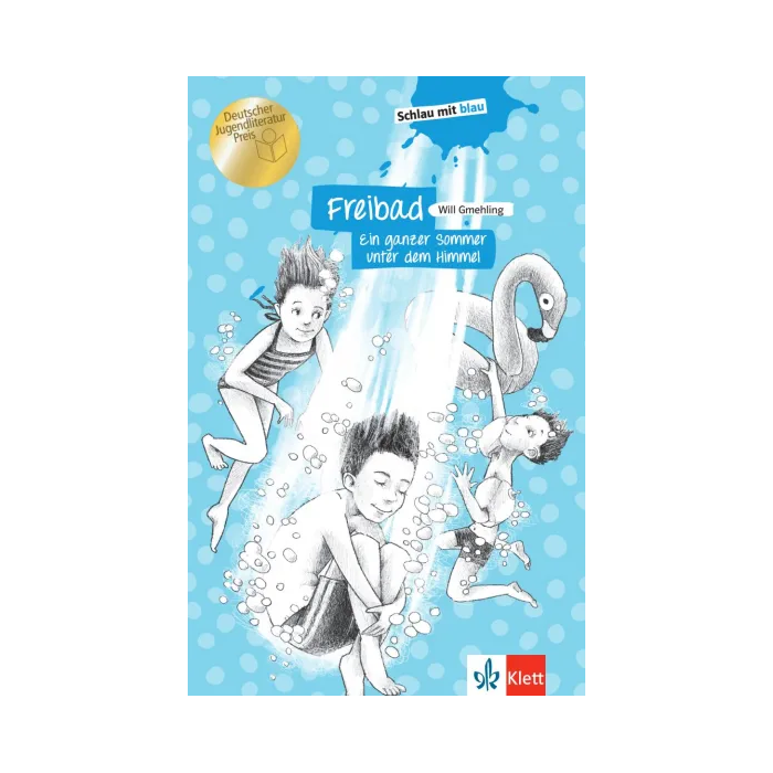 Freibad: Ein ganzer Sommer unter dem Himmel (Schlau mit blau)