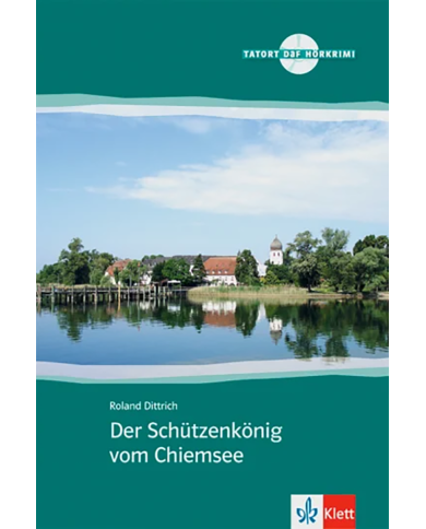 Der Schützenkönig vom Chiemsee: Book Der Schützenkönig vom Chiemsee: Book