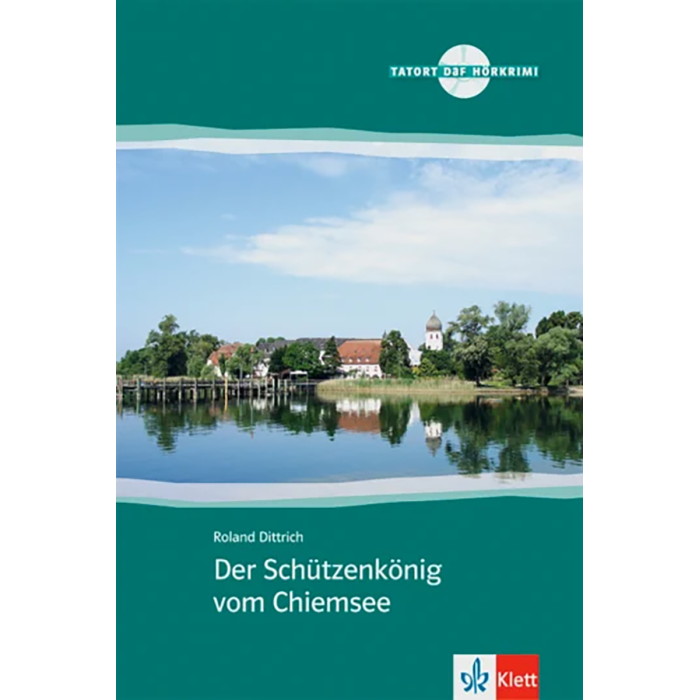 Der Schützenkönig vom Chiemsee: Book Der Schützenkönig vom Chiemsee: Book