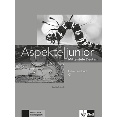 Aspekte junior C1: Teacher's Manual Aspekte junior C1: Teacher's Manual