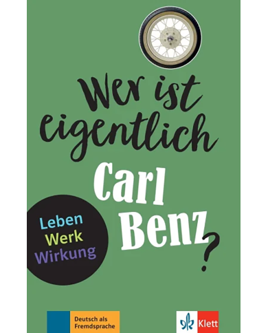 Wer ist eigentlich ...? Carl Benz Wer ist eigentlich ...? Carl Benz
