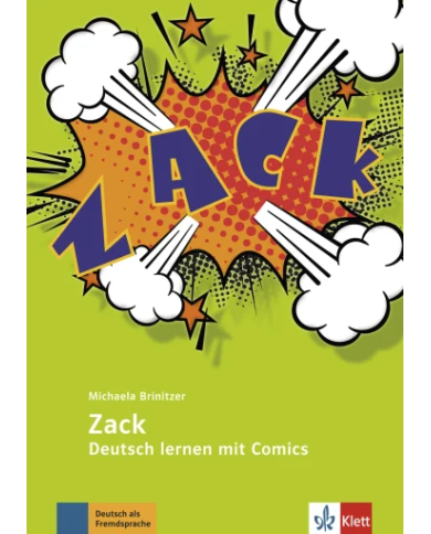 Zack: Deutsch lernen mit Comics Zack: Deutsch lernen mit Comics