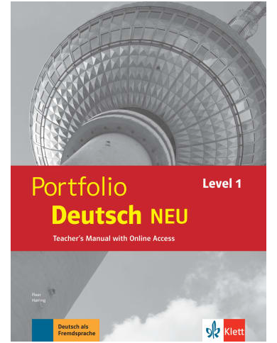 Portfolio Deutsch NEU Level 1 : Teacher's Manual + Online Teacher's Manual Portfolio Deutsch NEU Level 1 : Teacher's Manual + Online Teacher's Manual