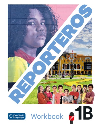 Reporteros 1B: Workbook Reporteros 1B: Workbook