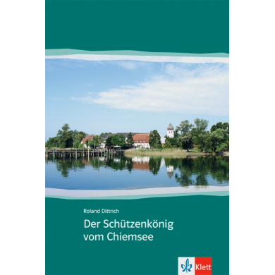 Der Schützenkönig vom Chiemsee: Book Der Schützenkönig vom Chiemsee: Book