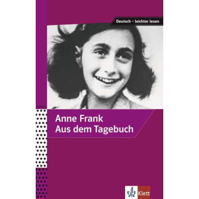 Anne Frank - Aus dem Tagebuch Anne Frank - Aus dem Tagebuch