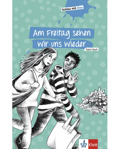 Am Freitag sehen wir uns wieder