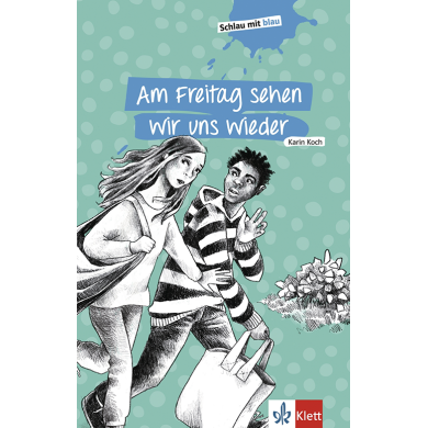 Am Freitag sehen wir uns wieder