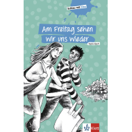 Am Freitag sehen wir uns wieder