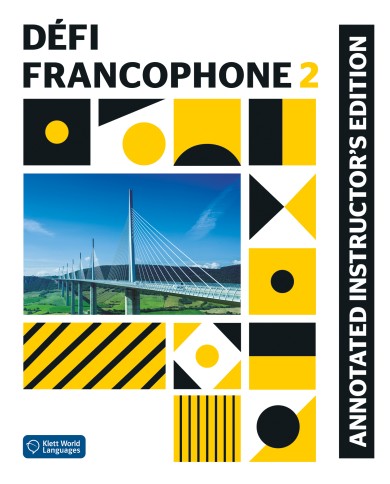 Défi Francophone 2: Annotated Instructor Edition Défi Francophone 2: Annotated Instructor Edition