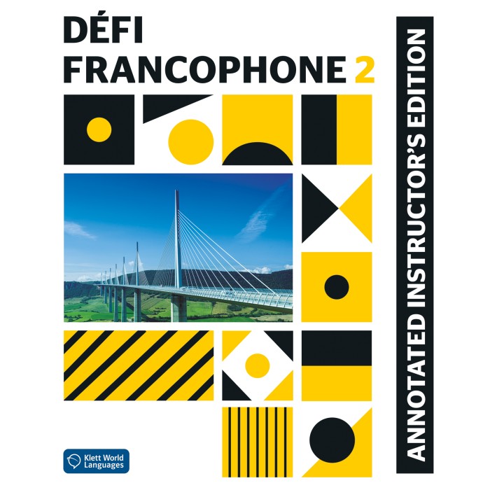 Défi Francophone 2: Annotated Instructor Edition Défi Francophone 2: Annotated Instructor Edition