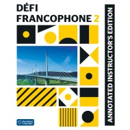 Défi Francophone 2: Annotated Instructor Edition Défi Francophone 2: Annotated Instructor Edition