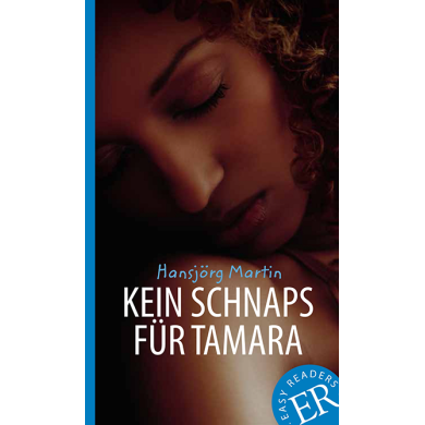 Kein Schnaps für Tamara Kein Schnaps für Tamara