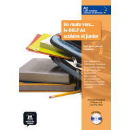 En Route Vers... Le DELF Scolaire et Junior A2: Textbook En Route Vers... Le DELF Scolaire et Junior A2: Textbook