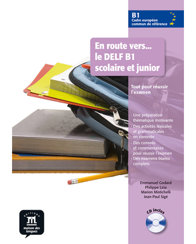 En Route Vers... Le DELF Scolaire et Junior B1: Textbook En Route Vers... Le DELF Scolaire et Junior B1: Textbook