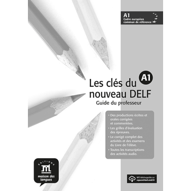 Les Clés du Nouveau DELF A1: Teacher's Manual Les Clés du Nouveau DELF A1: Teacher's Manual