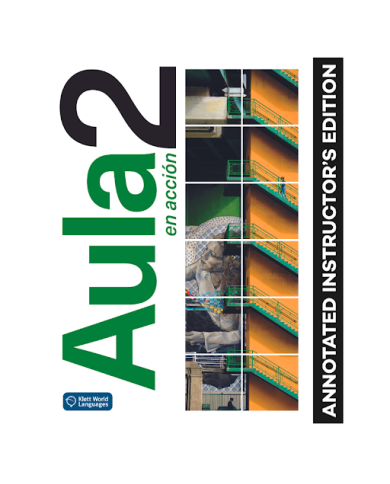 Aula en acción 2: Annotated Instructor's Edition Aula en acción 2: Annotated Instructor's Edition