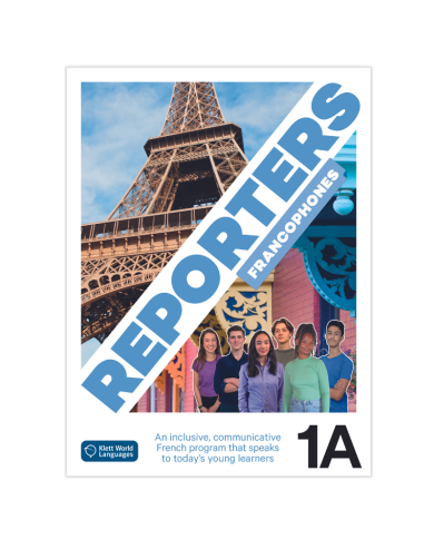Reporters francophones 1A: Student Textbook Reporters francophones 1A: Student Textbook
