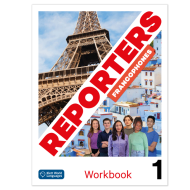 Reporters francophones 1: Workbook Reporters francophones 1: Workbook