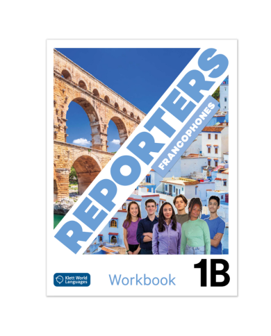 Reporters francophones 1B: Workbook Reporters francophones 1B: Workbook