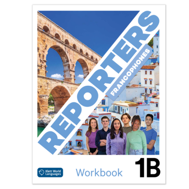 Reporters francophones 1B: Workbook Reporters francophones 1B: Workbook