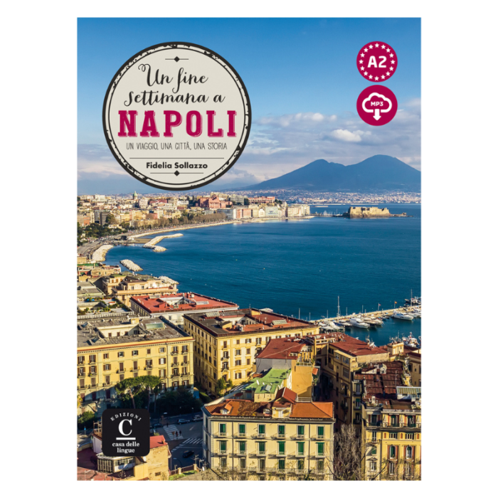 Un fine settimana a… Napoli Un fine settimana a… Napoli