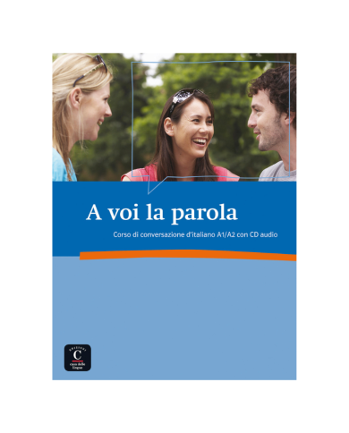 A voi la parola A voi la parola
