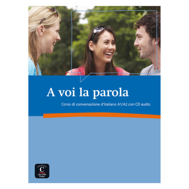 A voi la parola A voi la parola