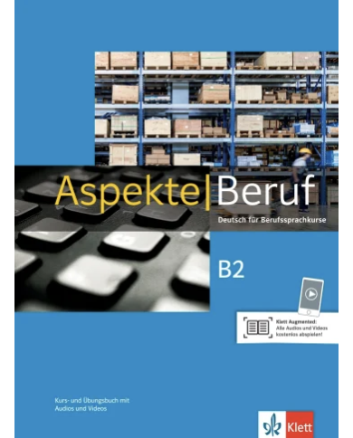 Aspekte Beruf B2: Text/Workbook Aspekte Beruf B2: Text/Workbook
