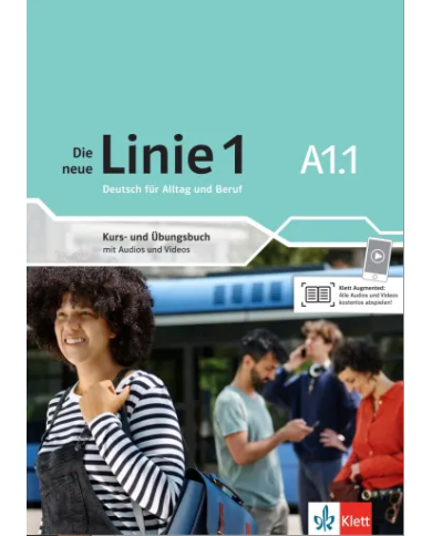 Die neue Linie 1 A1.1: Text/Workbook Die neue Linie 1 A1.1: Text/Workbook