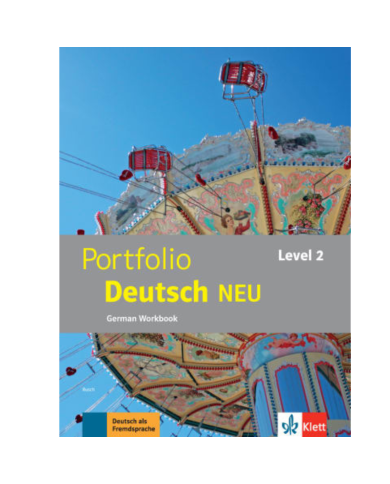 Portfolio Deutsch NEU Level 2: Workbook Portfolio Deutsch NEU Level 2: Workbook