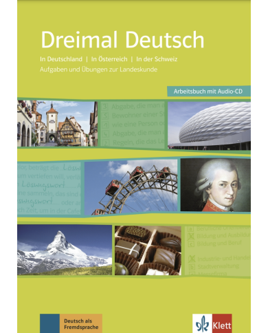 Dreimal Deutsch: In Germany | In Austria | In Switzerland - Cultural Reader and Workbook Dreimal Deutsch: In Germany | In Austria | In Switzerland - Cultural Reader and Workbook