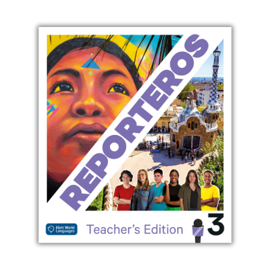 Reporteros 3: Annotated Teacher Edition Reporteros 3: Annotated Teacher Edition