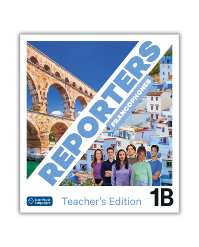 Reporters francophones 1B: Annotated Teacher Edition Reporters francophones 1B: Annotated Teacher Edition