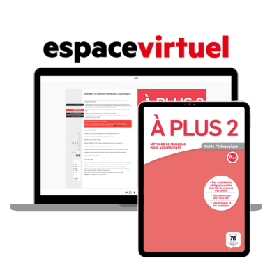 À plus 2: 12-Month Espace Virtuel for Teachers À plus 2: 12-Month Espace Virtuel for Teachers