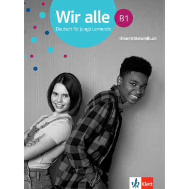 Wir alle B1: Teacher's Manual Wir alle B1: Teacher's Manual