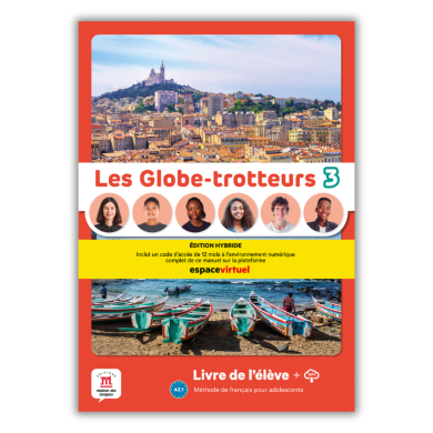 Les Globe-trotteurs 3: 12-Month Student Bundle (Espace Virtuel) Les Globe-trotteurs 3: 12-Month Student Bundle (Espace Virtuel)