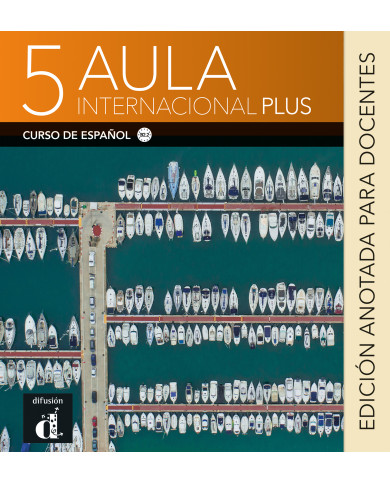 Aula internacional plus 5: Annotated Instructor Edition Aula internacional plus 5: Annotated Instructor Edition