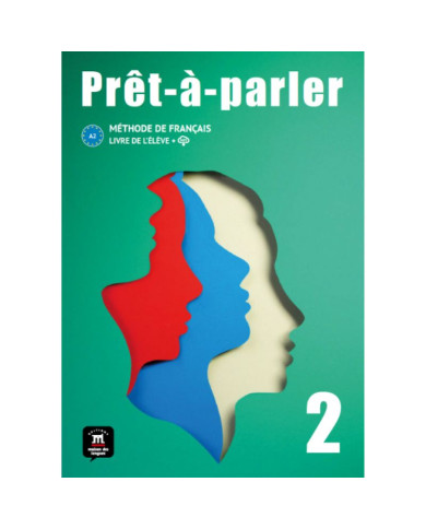 Prêt-à-parler 2: Student Textbook Prêt-à-parler 2: Student Textbook