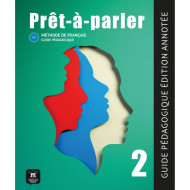 Prêt-à-parler 2: Teacher's Guide Prêt-à-parler 2: Teacher's Guide