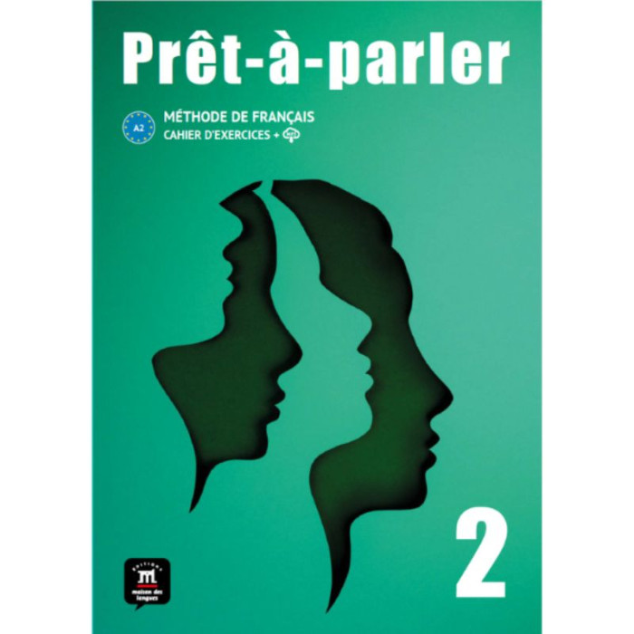 Prêt-à-parler 2: Workbook Prêt-à-parler 2: Workbook
