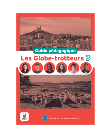 Les Globe-trotteurs 3: Teacher's Guide Les Globe-trotteurs 3: Teacher's Guide