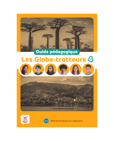Les Globe-trotteurs 4: Teacher's Guide Les Globe-trotteurs 4: Teacher's Guide