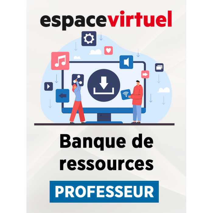 Resource Library: 12-Month Espace Virtuel for Instructors and Students Resource Library: 12-Month Espace Virtuel for Instructors and Students