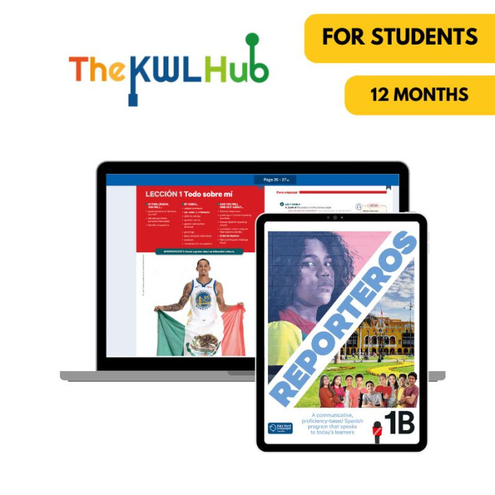 Reporteros 1B: 12-Month The KWL Hub for Students Reporteros 1B: 12-Month The KWL Hub for Students