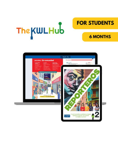 Reporteros 2: 6-Month The KWL Hub for Students Reporteros 2: 6-Month The KWL Hub for Students