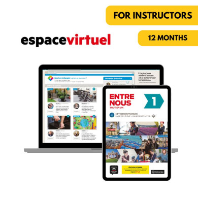 Entre Nous 1: 12-Month Espace Virtuel for Instructors Entre Nous 1: 12-Month Espace Virtuel for Instructors