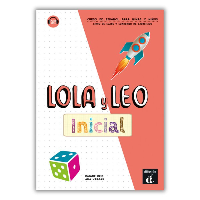 Lola y Leo Inicial: Text/Workbook Lola y Leo Inicial: Text/Workbook