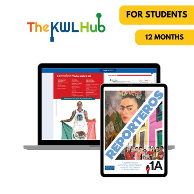 Reporteros 1A: 12-Month The KWL Hub for Students Reporteros 1A: 12-Month The KWL Hub for Students